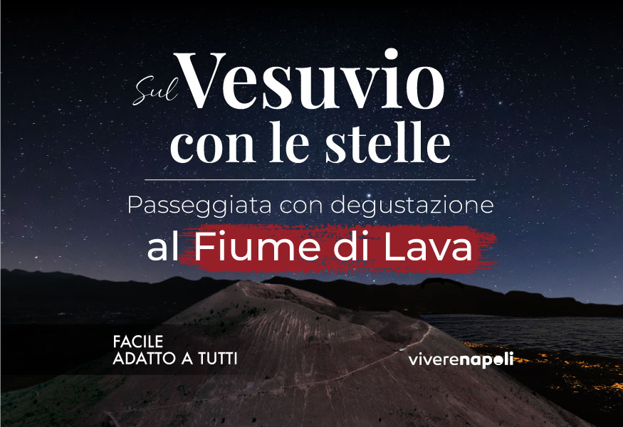 Passeggiata al Fiume di lava del Vesuvio con le stelle e degustazione