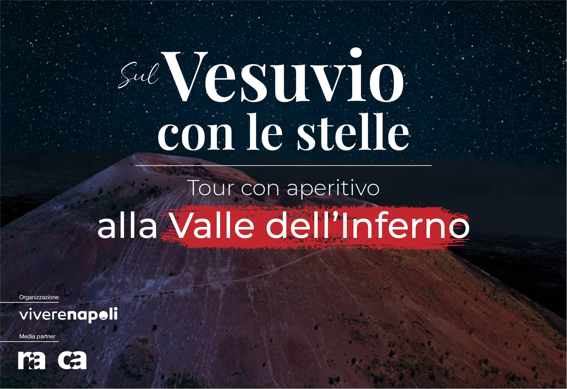 Tour alla Valle dell’Inferno del Vesuvio con le stelle e aperitivo